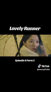 19K views · 1.1K reactions | Lovely Runner cap 8 parte 2 Credit Tik Tok morey21466 | Eventos KPOP Santa Cruz Bolivia | Facebook