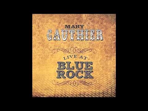 Mary Gauthier - Cigarette Machine by Fred Eaglesmith (Live at Blue Rock) [Audio]