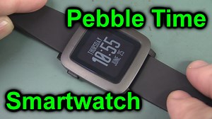 EEVblog #758 – Pebble Time Smartwatch Unboxing & Review - EEVblog