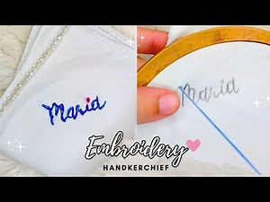 Name Embroidery Stitches by Hand | Handkerchief Embroidery | How to Embroider Letters by hand