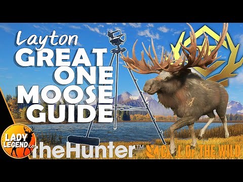 ULTIMATE Layton GREAT ONE MOOSE Guide 2024!!! - Call of the Wild