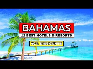 12 Best Resorts In The Bahamas for EVERY Major Travel Need