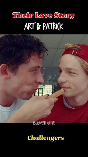【BLove Story】 Art & Patrick 🌈 Challengers 🌈 #gaycouple #gayromance #gaykiss #blmovie #bl