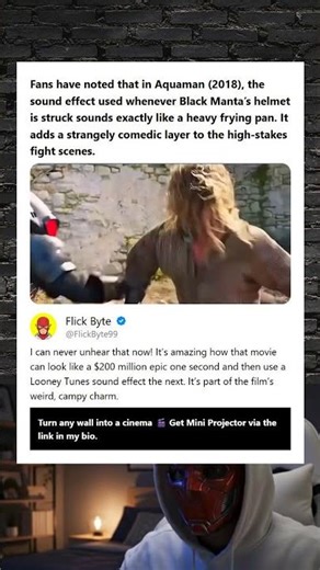 Fans have noted that in Aquaman 2018 the sound effect used whenever Black Mantas helmet is struck so
