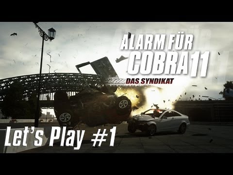 Let's Play: Alarm für Cobra 11 - Das Syndikat #001 [Deutsch|HD]