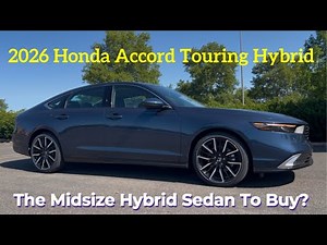 2026 Honda Accord Touring Hybrid - Better Than You Think?
