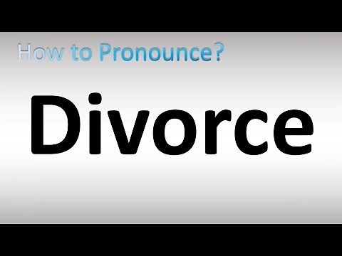How to Pronounce Divorce