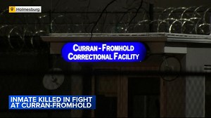 Inmate dead after fight with cellmate in Philadelphia's Curran-Fromhold prison