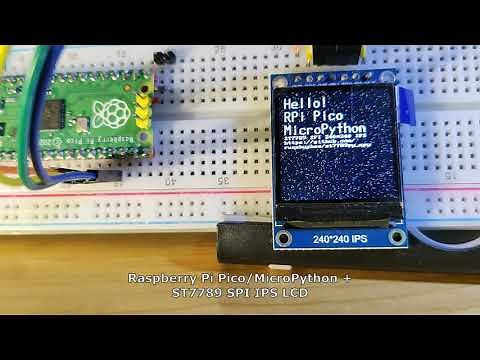 Raspberry Pi Pico/MicroPython + ST7789 SPI IPS LCD