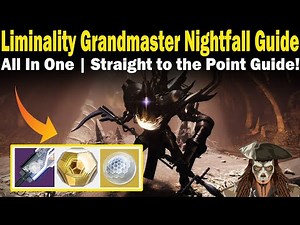 Destiny 2 | Liminality Grandmaster Nightfall Guide | FAST & EASY to follow Guide