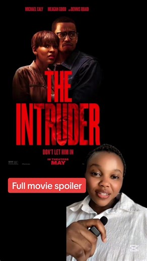 The Intruder Part Two: Full Movie Spoiler Revealed