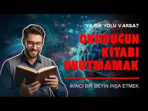 Okuduğun Kitabı Unutmamak: İkinci Bir Beyin (Second Brain) İnşa Etmek