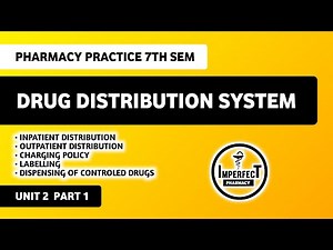 Drug Distribution System | Inpatient | Outpatient | Unit 2 Pharmacy Practice 7th Semester