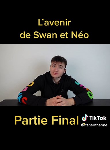 L’avenir de Swan et Néo