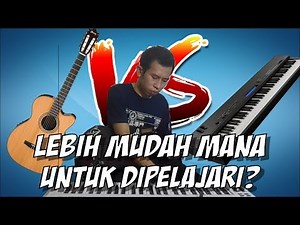 🎸🎹 Keyboard vs Guitar? Lebih mudah mana untuk dipelajari?