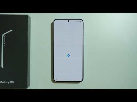 Samsung Galaxy S25: How to Do Initial Setup (First Configuration)