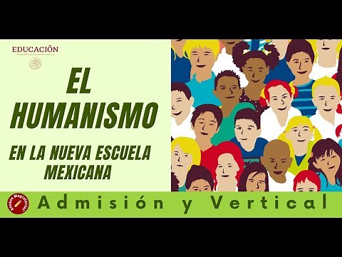 🌟El Humanismo en la Nueva Escuela Mexicana 🥇 🎭
