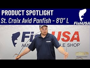 St. Croix Avid Series Panfish Spinning Rod - ASPS80LMF2 - When To Use It
