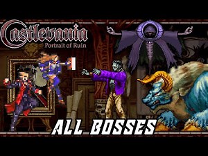 Castlevania: Portrait of Ruin - All Bosses [No Damage]