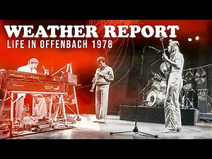 Weather Report: Live at Rockpalast, Offenbach 1978