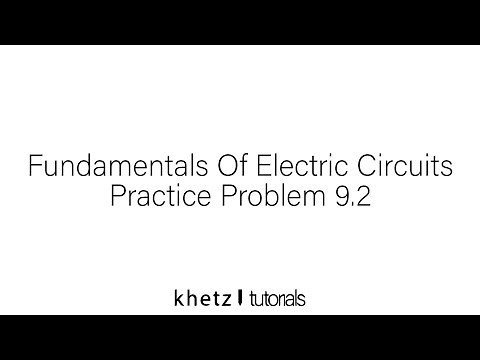 Fundamentals Of Electric Circuits Practice Problem 9.2