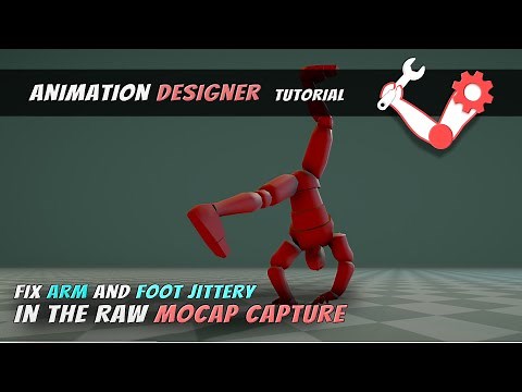 [Animation Designer Tutorial] Fix Raw Mocap Foot and Arms Jittery