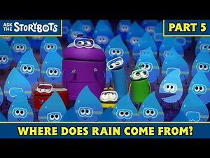 Where Does Rain Come From? (Part 5/10) | Ask the StoryBots
