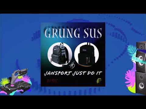 Grung Sus - Jansport Just Do iT (Official Audio) | WYFL RIDDIM