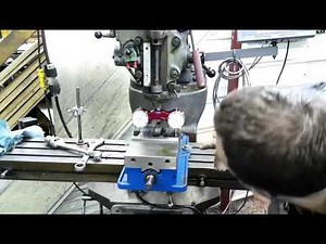 Indicating in the Vise and Head on a Bridgeport Mill