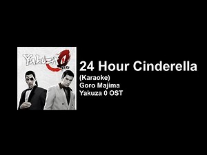[KARAOKE] 24-hour Cinderella - Goro Majima - Yakuza 0 OST