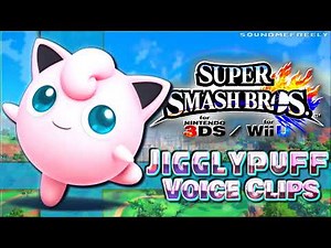 All Jigglypuff Voice Clips • Super Smash Bros. Wii U 3DS • Voice Lines