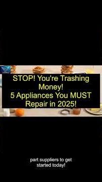 STOP! You're Trashing Money! 5 Appliances You MUST Repair in 2025!