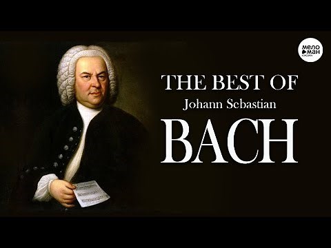 BACH - THE BEST OF Johann Sebastian BACH