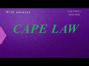 CAPE LAW UNIT 1 2011-2017 | With answers