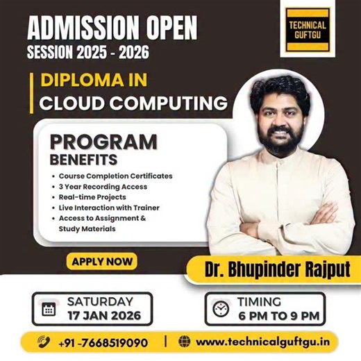 Bhupinder Rajput on Instagram: "Diploma in Cloud Computing Batch Announcement Contact +917668519090 Website: www.technicalguftgu.in"
