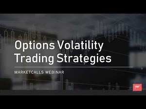 Options Volatility Trading Strategies - Webinar