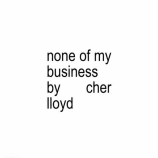 Cher Lloyd's 'None of My Business' Lyrics Explained