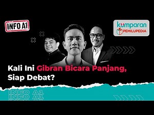 Info A1: Kali Ini Gibran Bicara Panjang, Siap Debat? | Episode 22