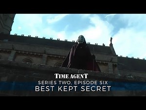 Time Agent | Series 2 | Episode 6: Best Kept Secret