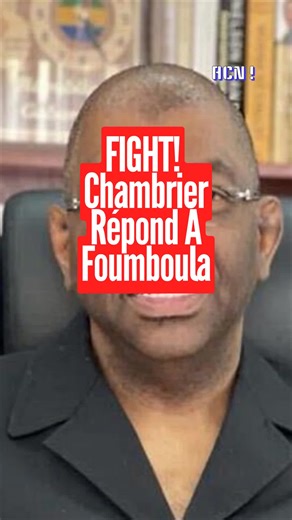 FIGHT! Chambrier répond à Foumboula. #acnews #gabontiktok🇬🇦 #scandal #gossip