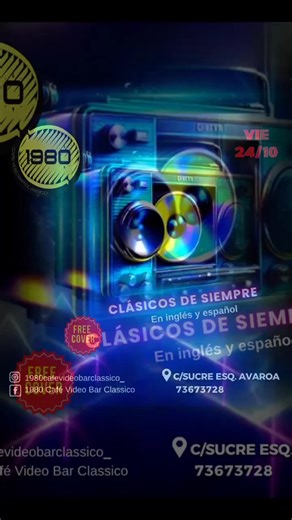 Te esperamos con todos los clasicos de siempre en 1980 Café Bar Classico este viernes 24 de octubre para vivir una experiencia musical retro Lugar: Calle Sucre esquina Avaroa (Scz - Bolivia)  Hora: 20:00 hs ️ Música:  Baladas Latinos Rock Disco   Con videos musicales a elección  FREE COVER朗 ¡No te pierdas la noche más RETRO #clasicos #bar #1980CaféBarClásico #Rock #musicadelos80y90 | 1980 Café Video Bar Classico | Facebook