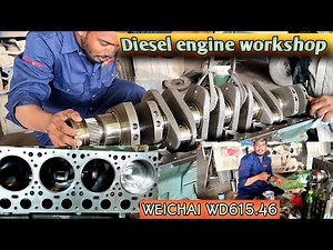 WEICHAI WD615.46 ENGINE OVERHAUL FULL PROCESS BY:- MOHAMMED AJAZ | Diesel engine workshop | XCMG |