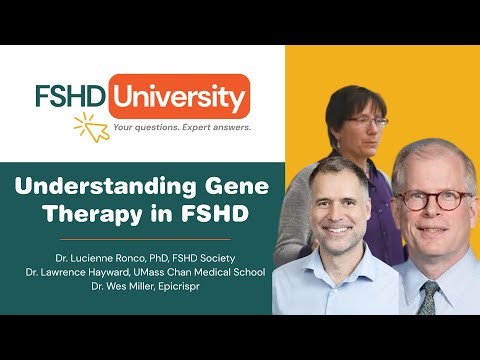 Understanding Gene Therapy in FSHD, FSHD University