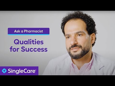 Ask a Pharmacist: Qualities Every Successful Pharmacist Needs
