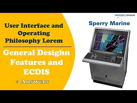 General Desighn Features and ECDIS - Sperry Marine NG - Sperry Marine ECDIS training