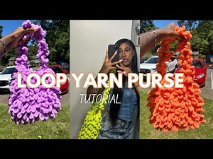 Viral Loop Yarn Purse Tutorial