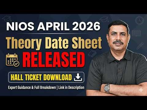 NIOS April 2026 Theory Date sheet Released | Download NIOS Hall Ticket