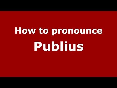 How to pronounce Publius (Italian/Italy) - PronounceNames.com