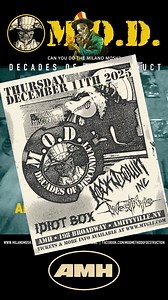 15K views · 577 reactions | First of 4 M.O.D. shows, next week at AMH (Amityville Music Hall), December 11th! Come see Idiot Box, Lockdown Inc, Westnyle, Hostile Intent and of course... MOD Method Of Destruction! Info and tickets: milanomosh.com | MOD Method Of Destruction | Facebook