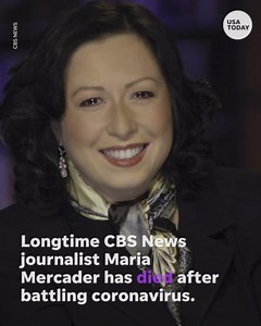 CBS News journalist Maria Mercader dies after battling coronavirus